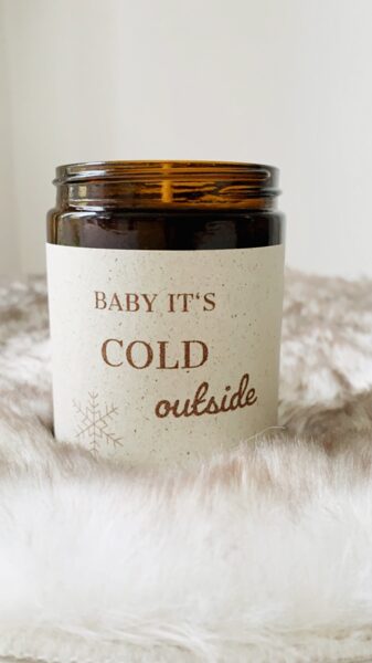 BABY IT´S COLD OUTSIDE  Aromakerze