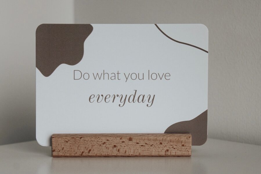 Karte "Do what you love everyday"